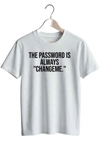 The password is always “changeme.” - White