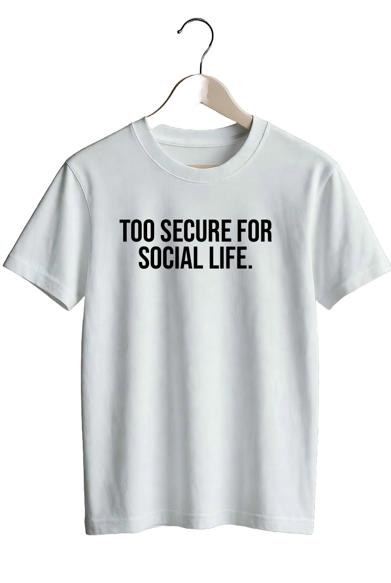 Too secure for social life.